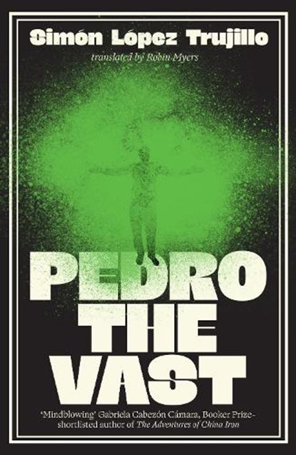 Pedro the Vast, Simon Lopez Trujillo - Paperback - 9781917189354