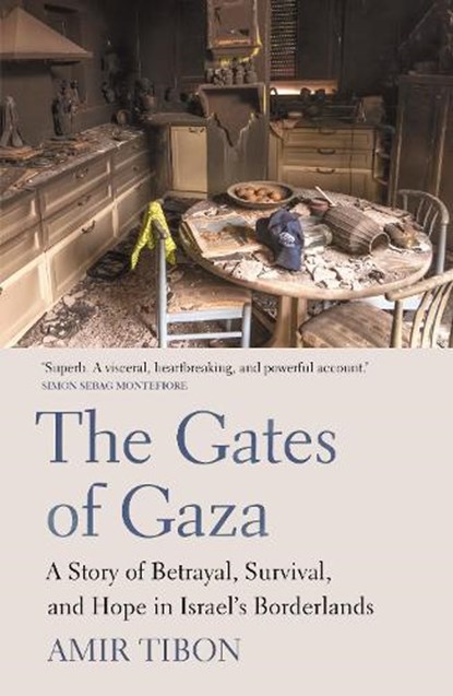 The Gates of Gaza, Amir Tibon - Paperback - 9781917189408