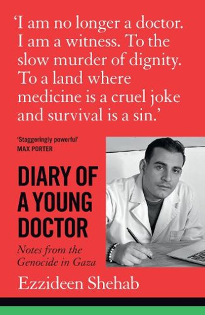 Diary of a Young Doctor, Dr Ezzideen Shehab - Paperback - 9781917189705