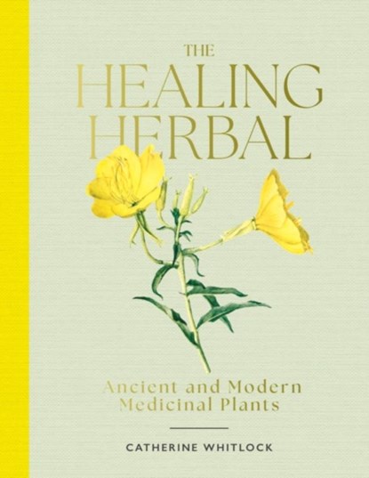 The Healing Herbal, Catherine Whitlock - Gebonden - 9781917226035
