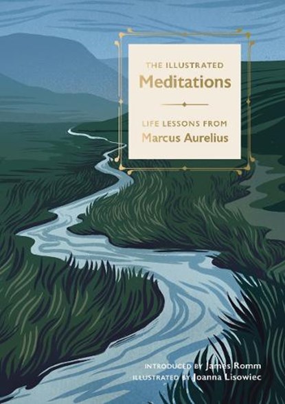 The Illustrated Meditations, Marcus Aurelius ; James Romm - Gebonden - 9781917226059