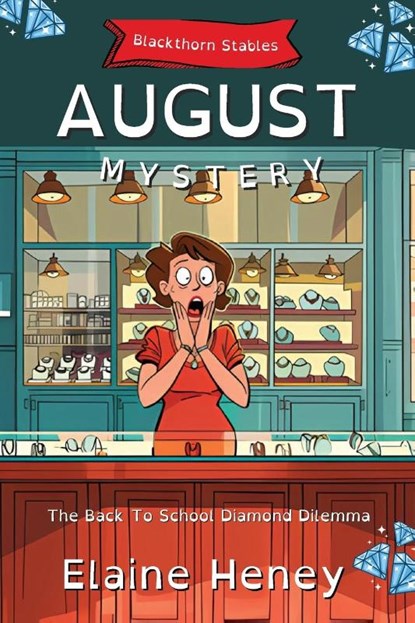 The Back To School Diamond Dilemma | Blackthorn Stables August Mystery - Dyslexia Friendly, Elaine Heney - Paperback - 9781917234245