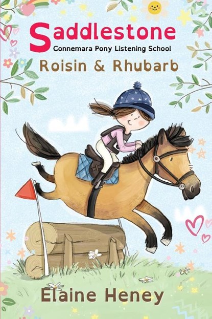 Saddlestone Connemara Pony Listening School | Roisin and Rhubarb - Dyslexia Friendly, Elaine Heney - Paperback - 9781917234276