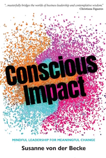 Conscious Impact, Susanne von der Becke - Paperback - 9781917251105