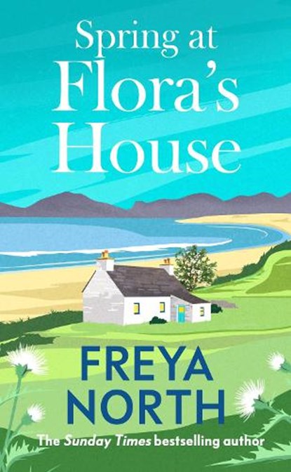 SPRING AT FLORA'S HOUSE, FREYA NORTH - Paperback - 9781917255257