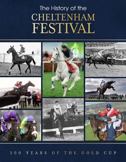 The History of the Cheltenham Festival, Adrian Besley - Gebonden - 9781917259033