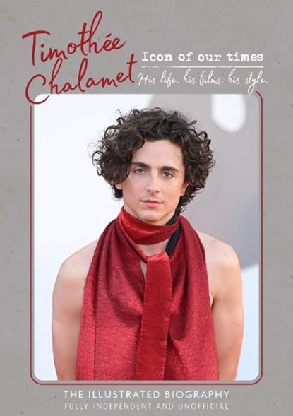 Timothee Chalamet - Icon of Our Times, Carolyn McHugh - Gebonden - 9781917259040