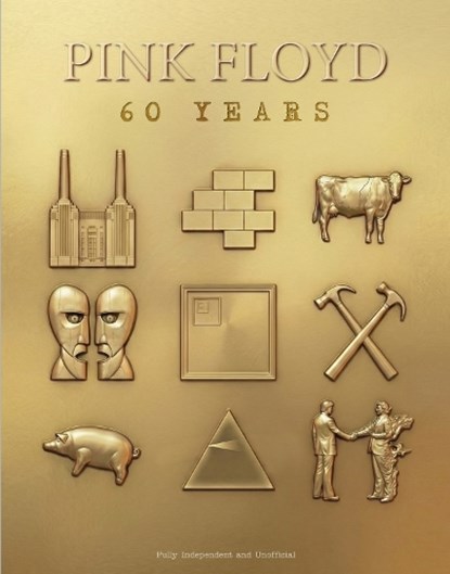 Pink Floyd - 60 Years, Alison James - Gebonden - 9781917259781
