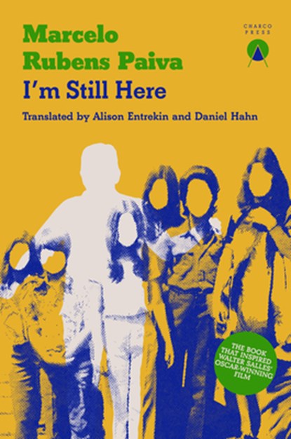 I'm Still Here, Marcelo Rubens Paiva - Paperback - 9781917260305