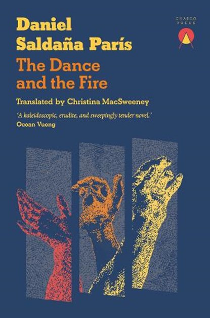 The Dance and the Fire, Daniel Saldana Paris - Paperback - 9781917260367