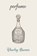 perfume, Charley Barnes - Paperback - 9781917264037