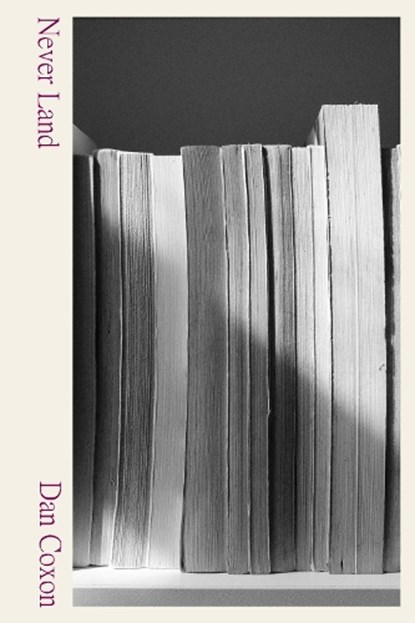 Never Land, Dan Coxon - Paperback - 9781917264181