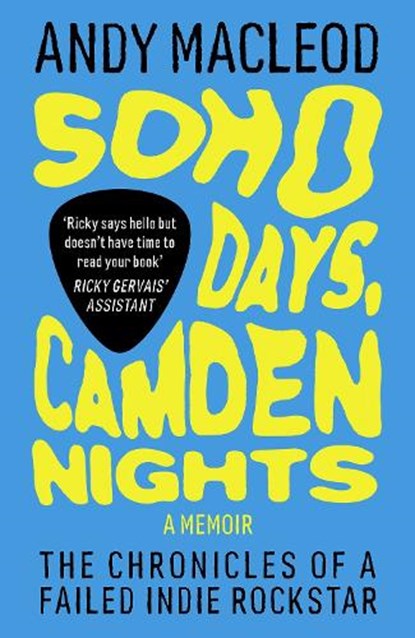 Soho Days, Camden Nights, Andy Macleod - Paperback - 9781917274333