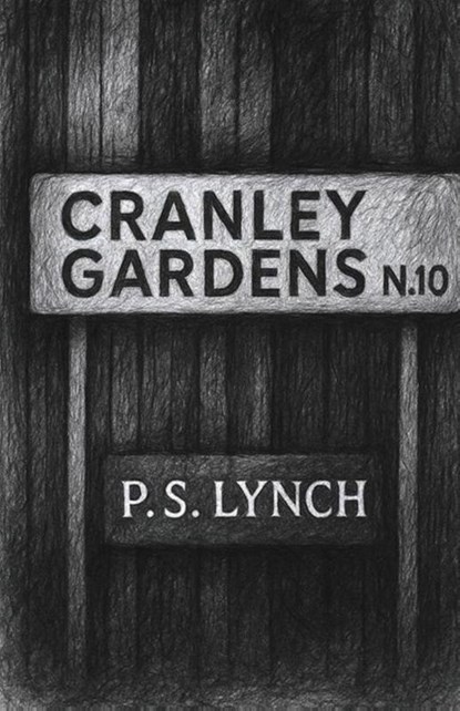 Cranley Gardens, P S Lynch - Paperback - 9781917334327