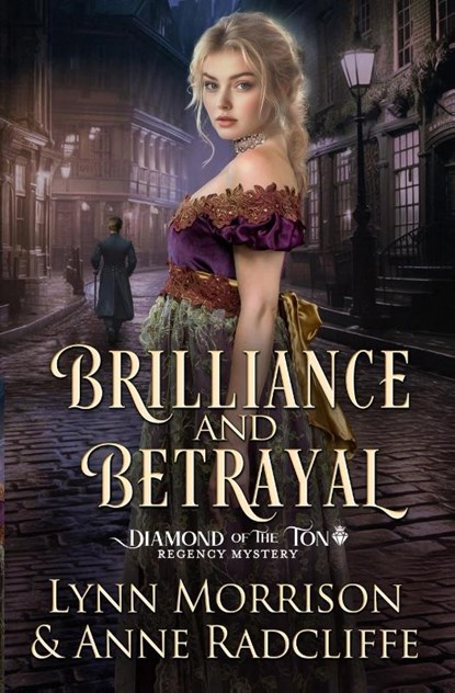 Brilliance and Betrayal, Lynn Morrison ; Anne Radcliffe - Paperback - 9781917361071