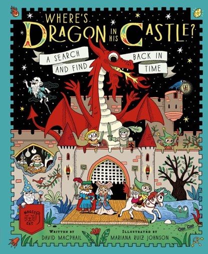 Where's Dragon in His Castle?, David Macphail - Gebonden - 9781917366243