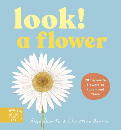 LOOK! A Flower, Anya Serota - Gebonden - 9781917366632