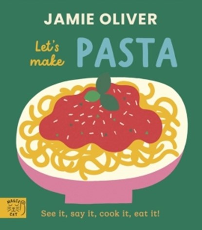 Jamie Oliver: Let's Make Pasta, Jamie Oliver - Gebonden - 9781917366649