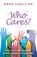 Who Cares, Sara Challice - Paperback - 9781917377010