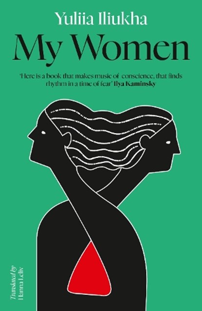 My Women, Yuliia Iliukha - Paperback - 9781917378284