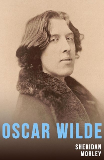 Oscar Wilde, Sheridan Morley - Paperback - 9781917382328