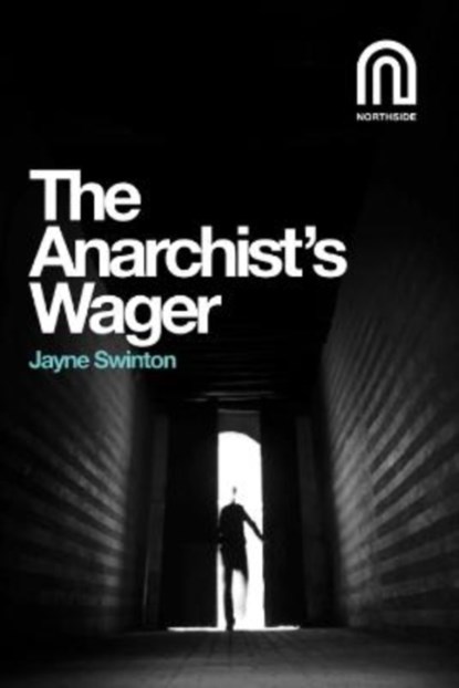 The Anarchist's Wager, Jayne Swinton - Paperback - 9781917393003