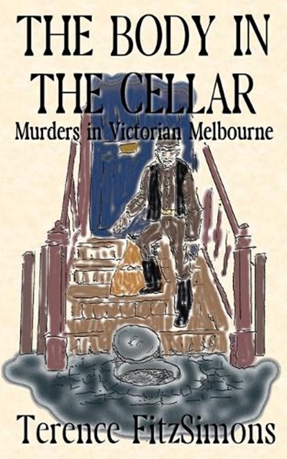 The Body in the Cellar, Terence Fitzsimons - Paperback - 9781917411271
