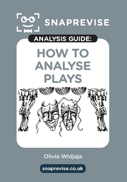 The SnapRevise Analysis Guides: How To Analyse Plays, SnapRevise - Paperback - 9781917424080