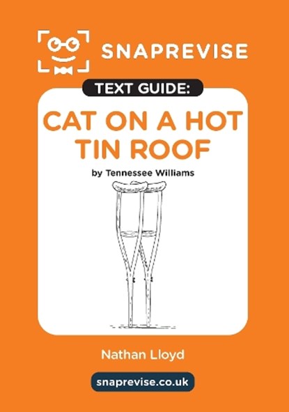 SnapRevise Cat on a Hot Tin Roof Text Guide for English Literature, SnapRevise - Paperback - 9781917424172