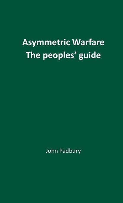 Asymmetric Warfare, John Padbury - Paperback - 9781917426152