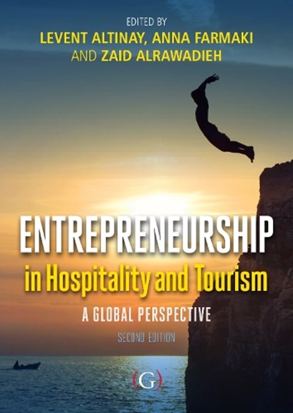 Entrepreneurship in Hospitality and Tourism, Professor Levent (Professor of Strategy and Business Development Altinay ; Anna (Assistant Professor in Tourism Management Farmaki ; Zaid (Senior Lecturer in Hospitality and Tourism Operations Alrawadieh - Gebonden - 9781917433044