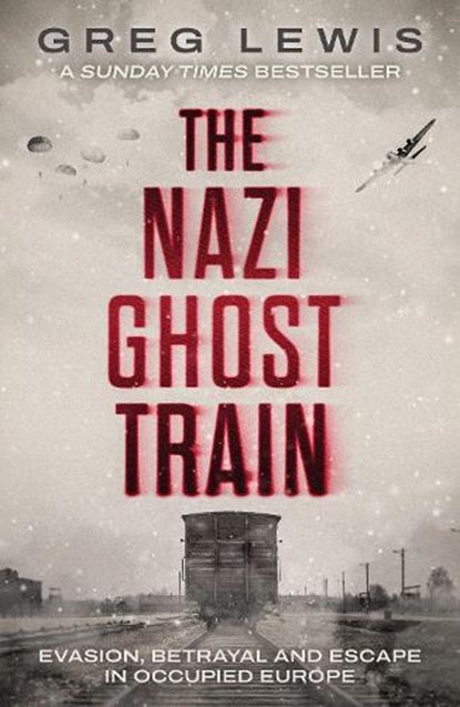 The Nazi Ghost Train, Greg Lewis - Paperback - 9781917439695