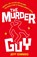 The Murder Guy, Jeff Edwards - Paperback - 9781917439794