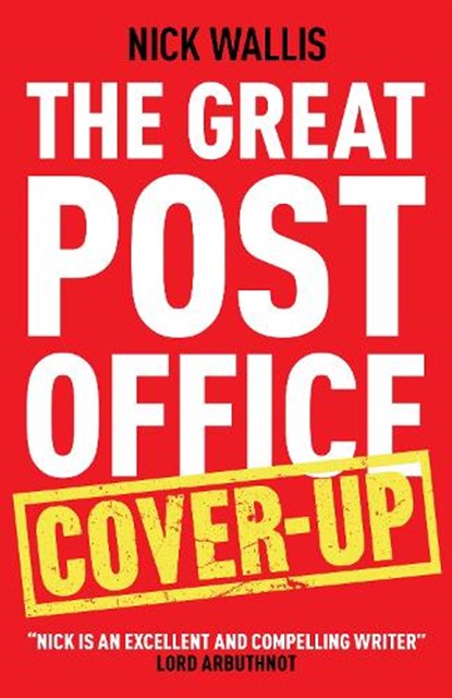 The Great Post Office Cover-Up, Nick Wallis - Paperback - 9781917447096