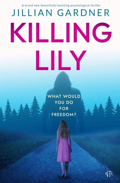 Killing Lily, Jillian Gardner - Paperback - 9781917449649