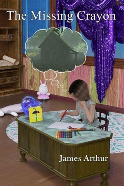 The Missing Crayon, James Arthur - Ebook - 9781917450638