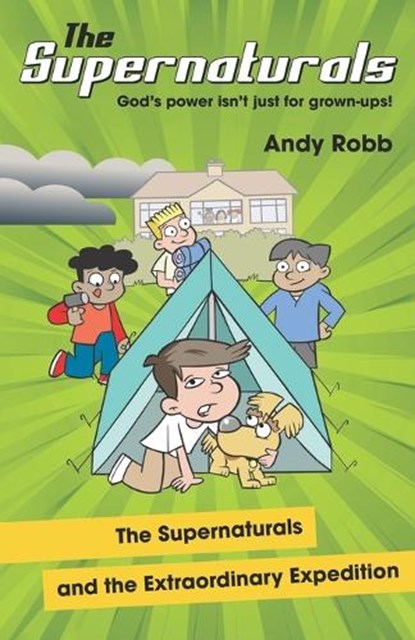 The Supernaturals and the Extraordinary Expedition, Andy Robb - Paperback - 9781917455176