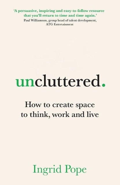 Uncluttered, Ingrid Pope - Paperback - 9781917490009