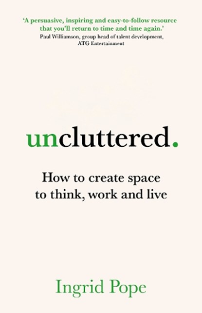 Uncluttered, Ingrid Pope - Paperback - 9781917490009