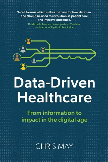 Data-Driven Healthcare, Chris May - Paperback - 9781917490085