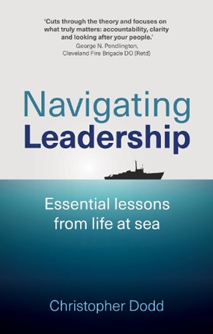 Navigating Leadership, Christopher Dodd - Paperback - 9781917490306