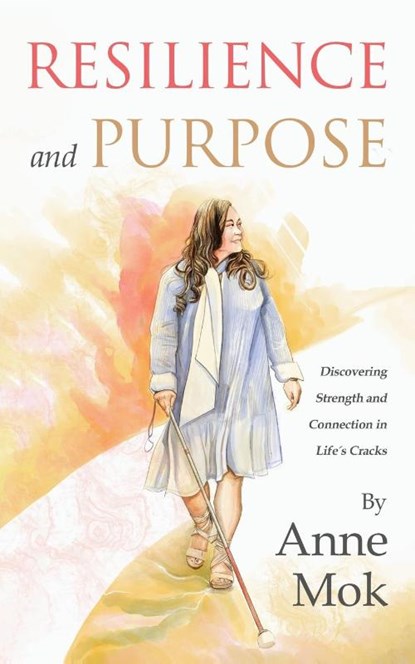 Resilience and Purpose, Anne Mok - Paperback - 9781917496018