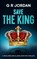 Save The King, G R Jordan - Paperback - 9781917497251