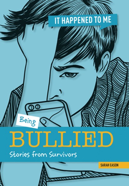 Being Bullied, Sarah Eason - Paperback - 9781917509015