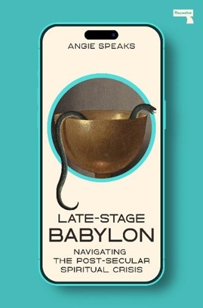 Late-Stage Babylon, Angie Speaks - Paperback - 9781917516006