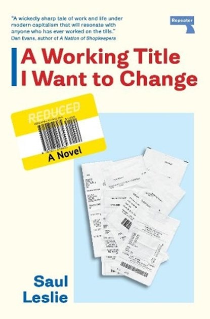 A Working Title I Want to Change, Saul Leslie - Paperback - 9781917516235