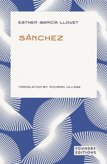 Sanchez, Esther Garcia Llovet - Paperback - 9781917544009