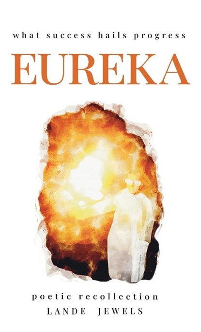 Eureka - what feats sparked leaps, Lande Jewels - Gebonden - 9781917579049