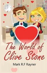 The World of Clive Stone - Mark R F Rayner - 9781917601214