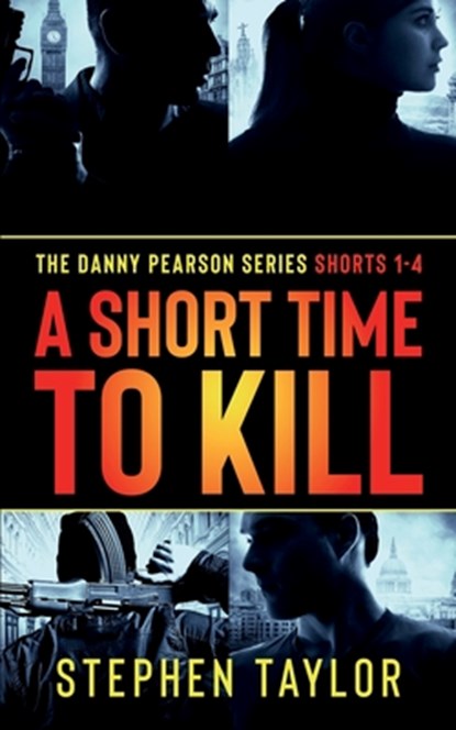 A Short Time To Kill, Stephen Taylor - Paperback - 9781917616010